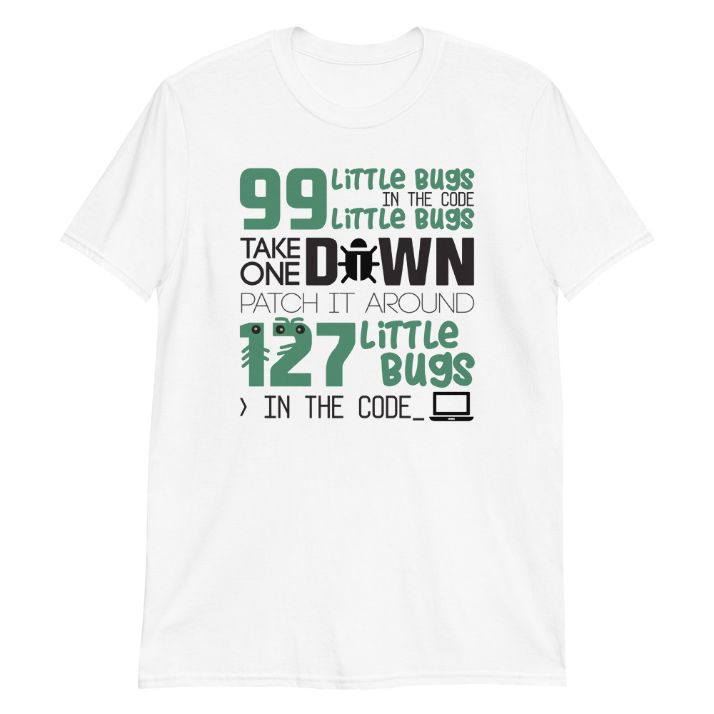 katalog Udgangspunktet Kontinent 99 Little Bugs in the Code – Unisex T-Shirt | Buy Now at XONOT